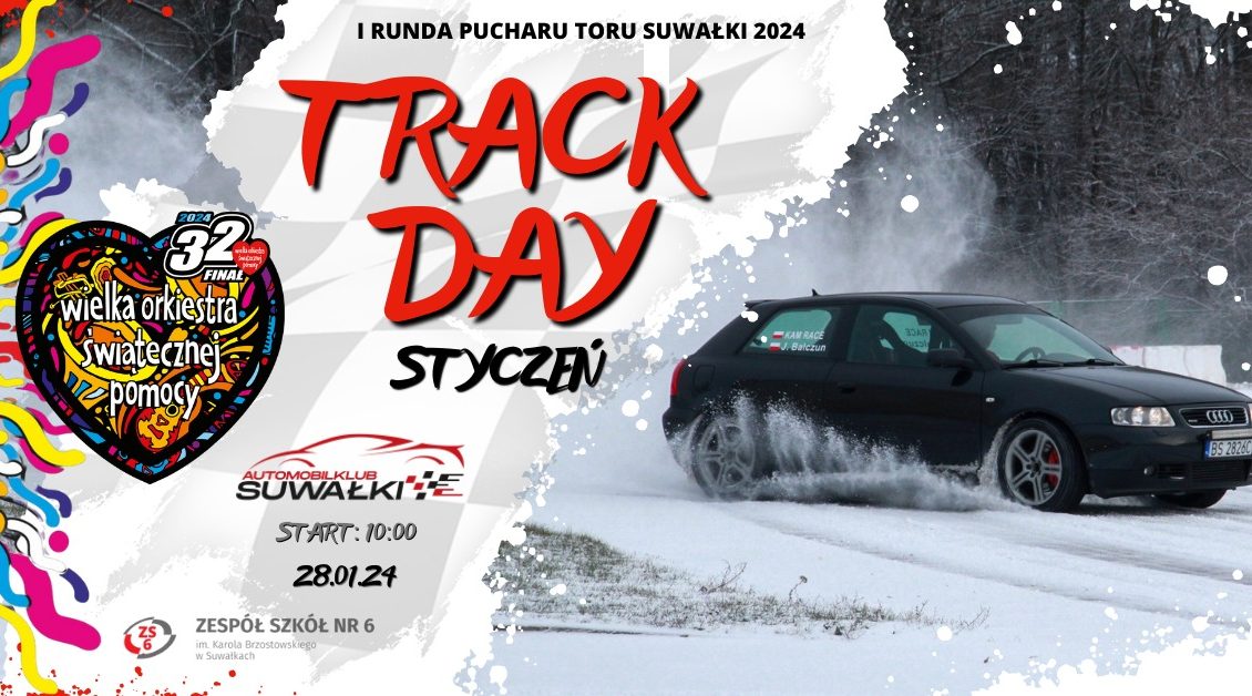 Track Day Styczeń/ Puchar Toru Suwałki/ Wielka Orkiestra Świątecznej Pomocy track day styczenpuchar toru suwalkiwielka orkiestra swiatecznej pomocy