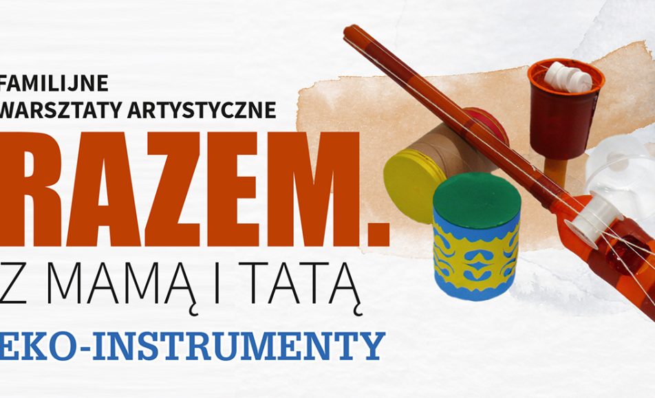 razem z mama i tata eko instrumenty