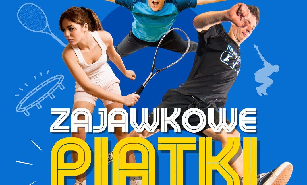 Zajawkowe piątki zajawkowe piatki