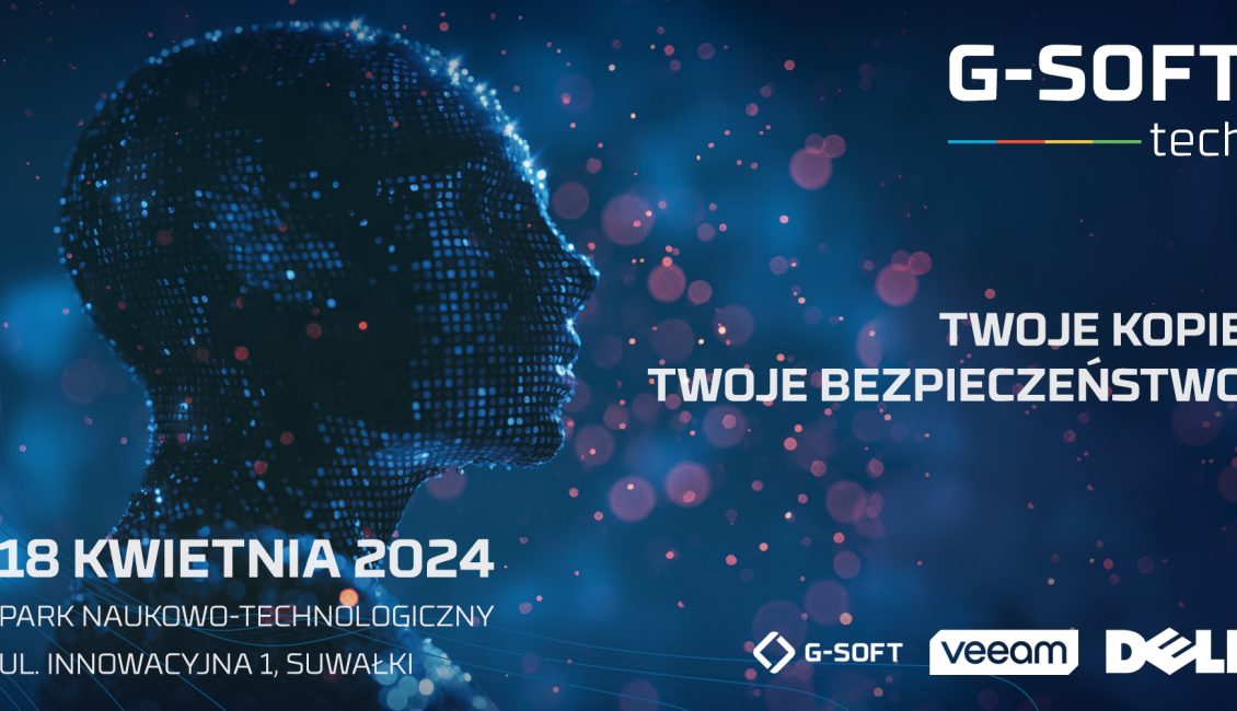 G-SOFT Tech: “Twoje kopie - Twoje bezpieczeństwo” g soft tech twoje kopie twoje bezpieczenstwo