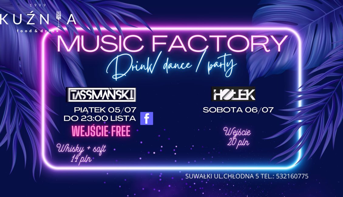 MUSIC FACTORY music factory kuznia suwalki