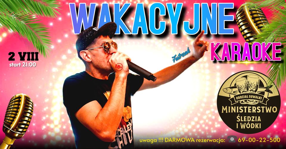 Wakacyjne Karaoke w Ministerstwie Śledzia i Wódki - Suwałki piatkowe karaoke