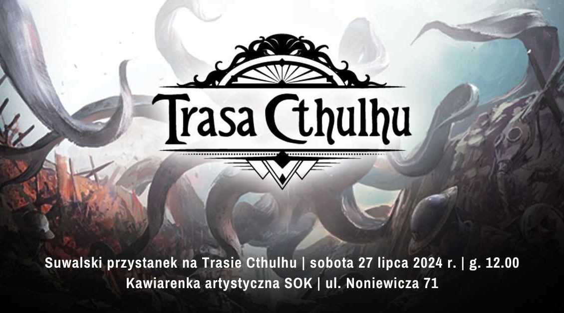 Suwalski Przystanek na Trasie Cthulhu suwalski przystanek na trasie cthulhu