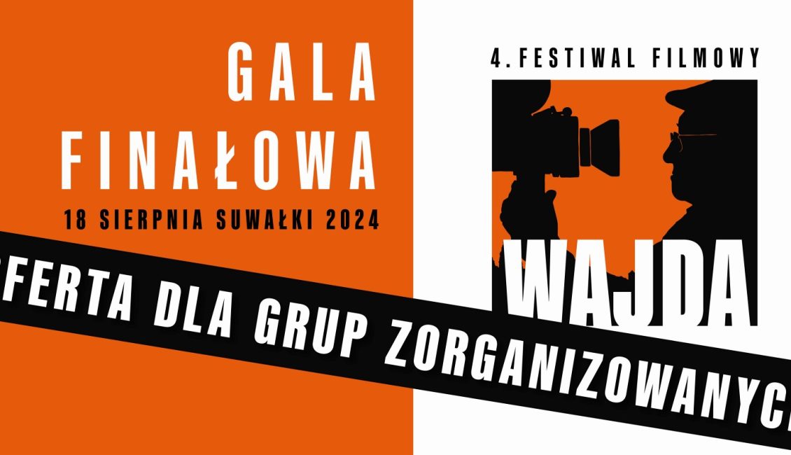Festiwal Filmowy "Wajda na Nowo" 2024 w Suwałkach festiwal oferta dla grup