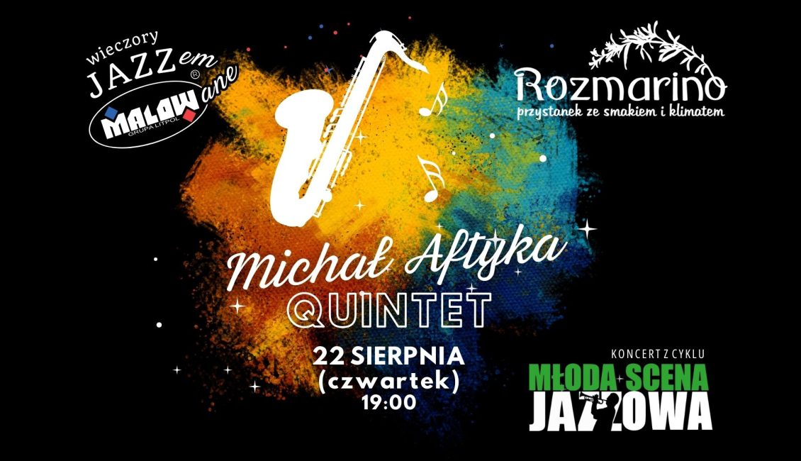 Koncert Michał Aftyka Quintet koncert michal aftyka quintet