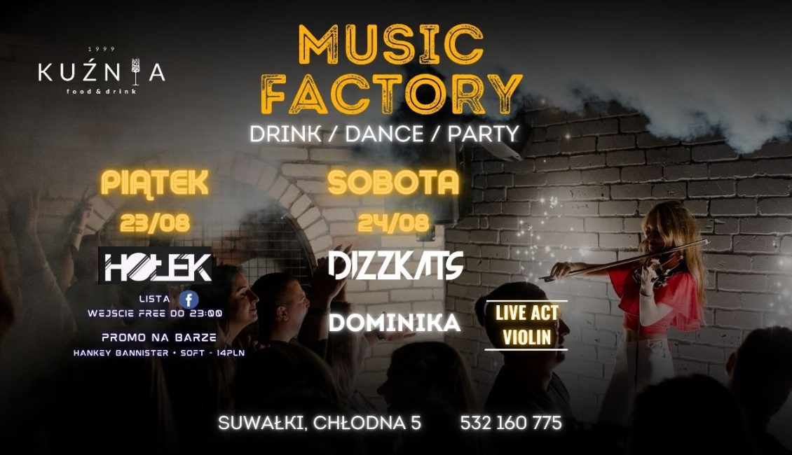 Music Factory – HOŁEK & DIZZKATS & DOMINIKA (Live Act Violin) music factory holek dizzkats dominika live act violin