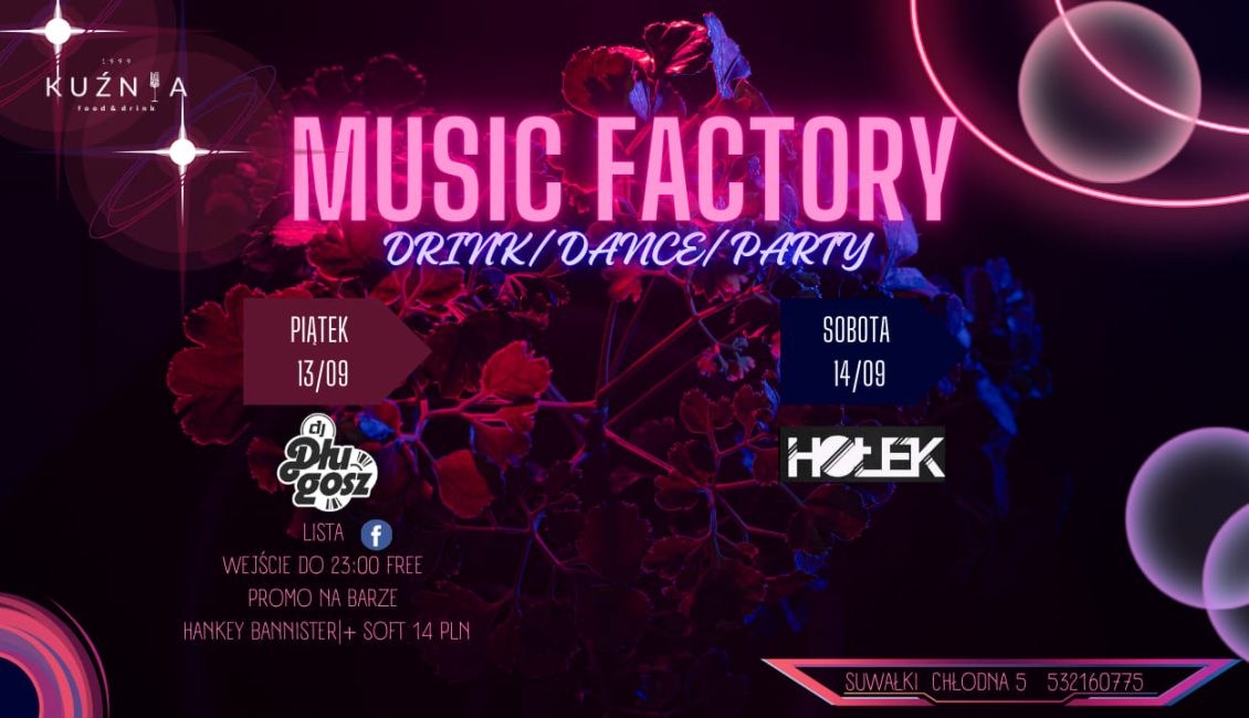 MUSIC FACTORY – Weekendowa Impreza music factory kuznia