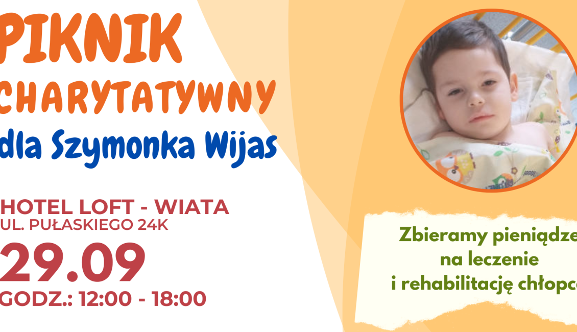 Piknik Charytatywny dla Szymonka Wijas piknik charytatywny dla szymonka wijas razem pomozmy w leczeniu i rehabilitacji