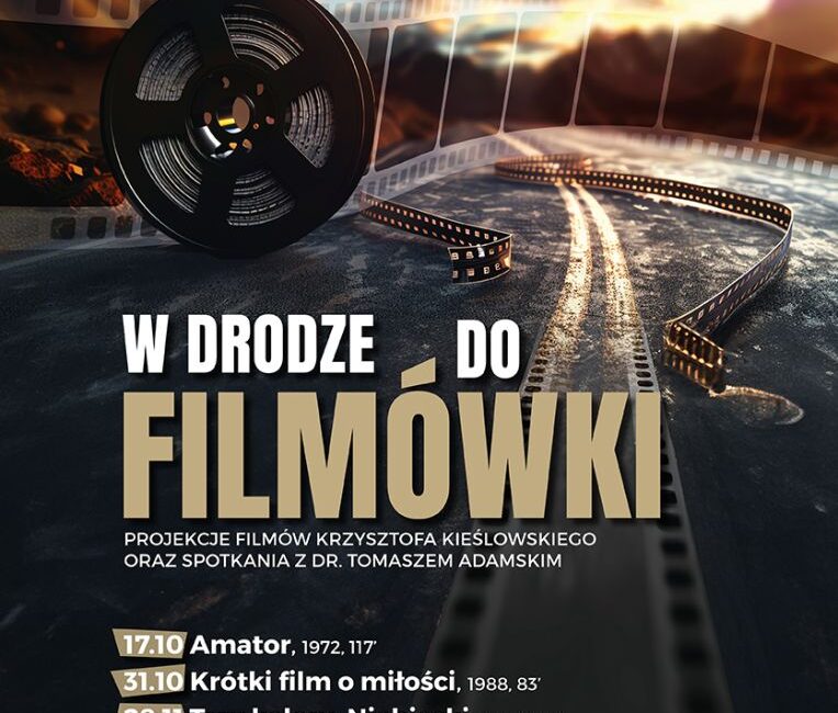 W drodze do Filmówki – Suwalski Ośrodek Kultury zaprasza na cykl filmów Krzysztofa Kieślowskiego Plakat promujący cykl filmów Krzysztofa Kieślowskiego w Suwalskim Ośrodku Kultury. Filmy: Amator, Krótki film o miłości, Trzy kolory: Niebieski, Podwójne życie Weroniki. Wstęp wolny, październik-grudzień 2024.