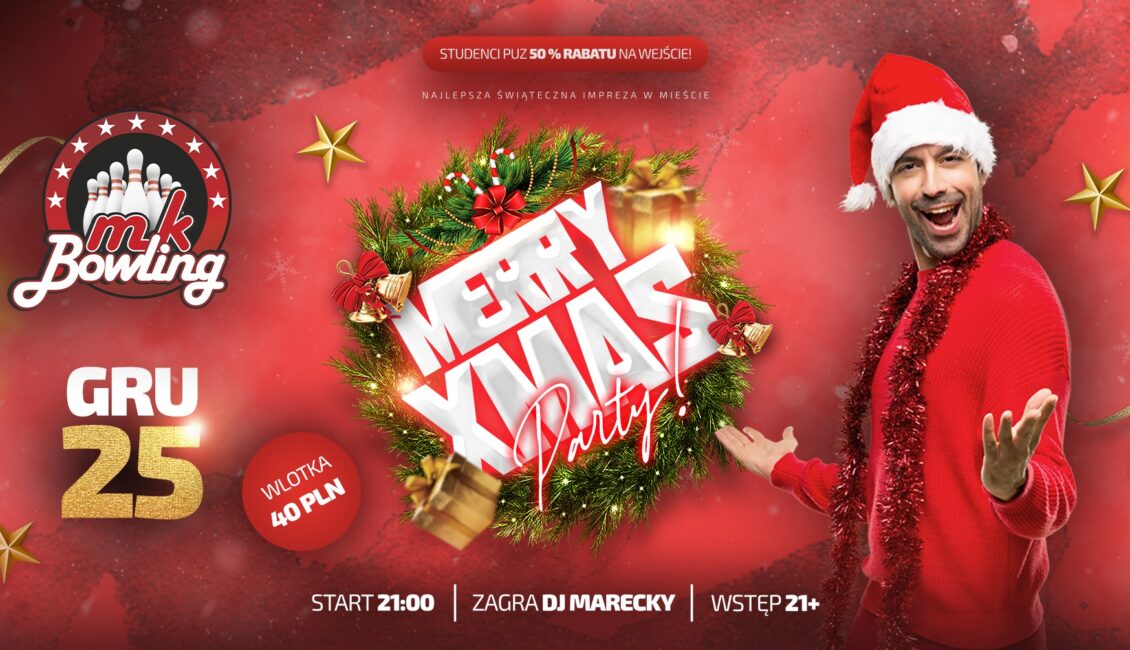 Merry Xmas Party ★ MK Bowling Suwałki merry xmas party mk bowling suwalki 25 grudnia 2024