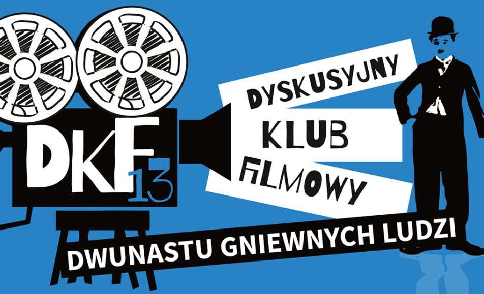 dkf 13 130 urodziny kina dwunastu gniewnych ludzi