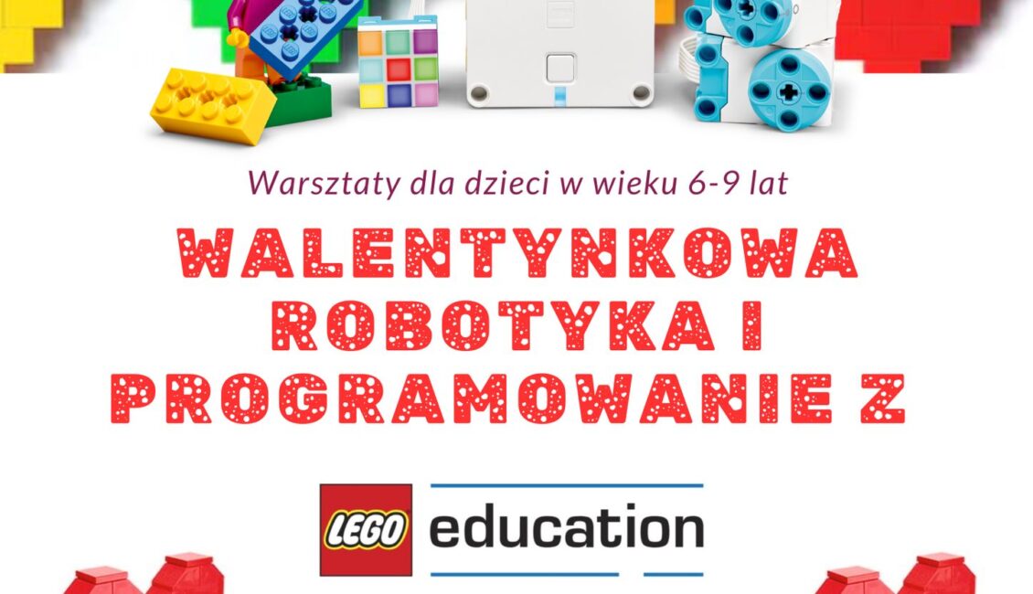 walentynkowe warsztaty lego robotyka i programowanie 2 h