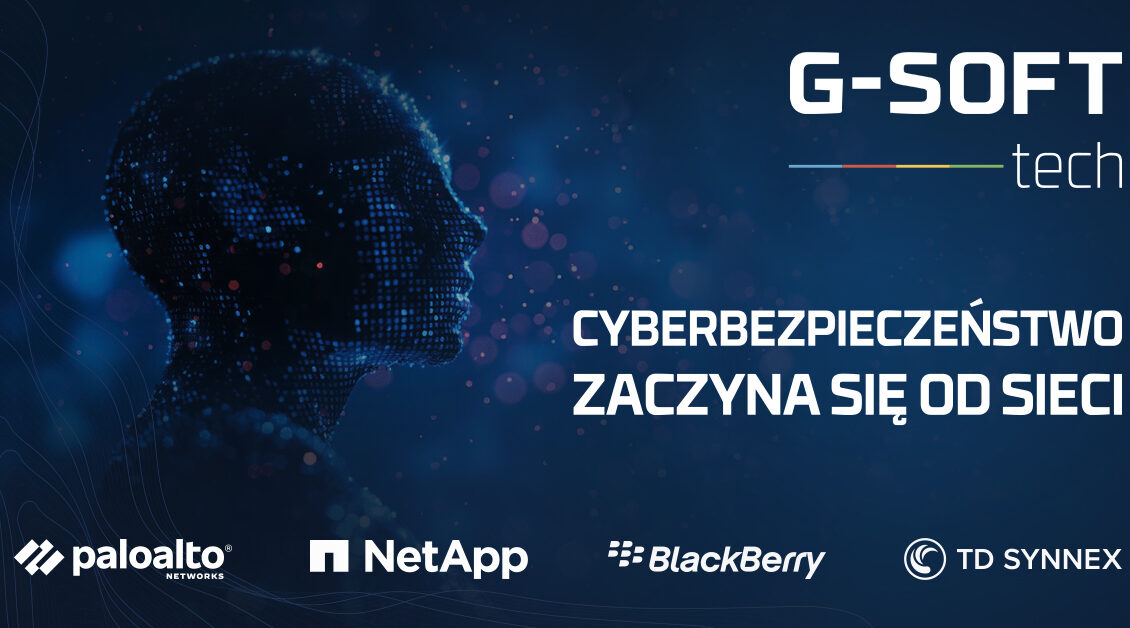 g soft tech cyberbezpieczenstwo zaczyna sie od sieci