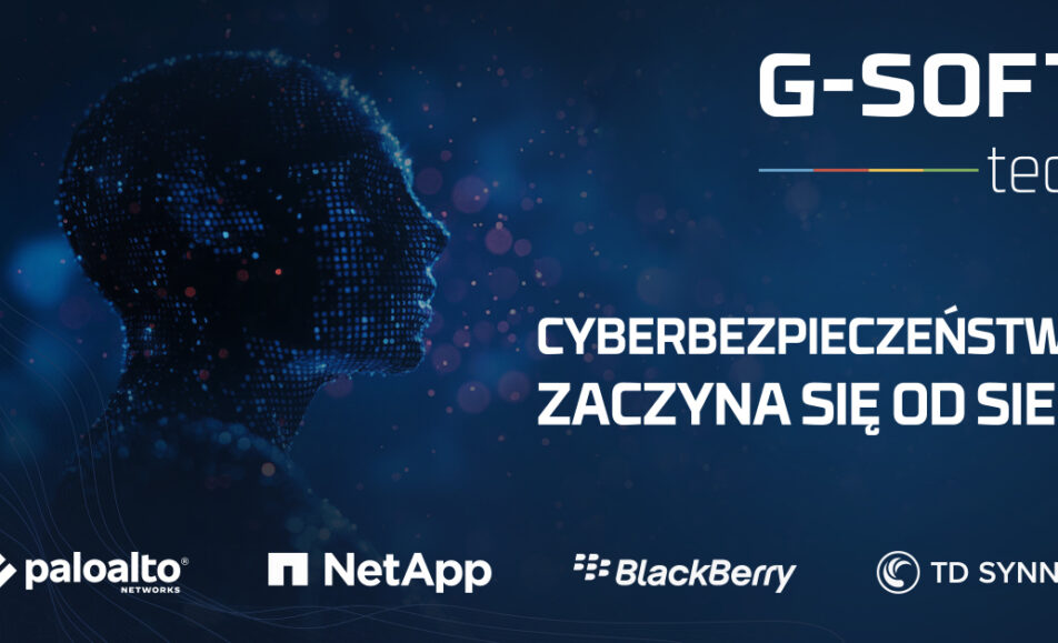 g soft tech cyberbezpieczenstwo zaczyna sie od sieci