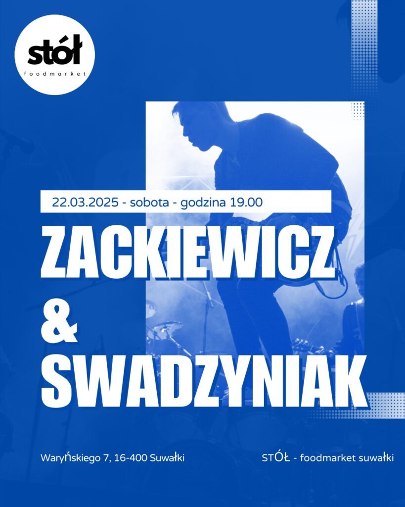 koncert zackiewicz swadzyniak