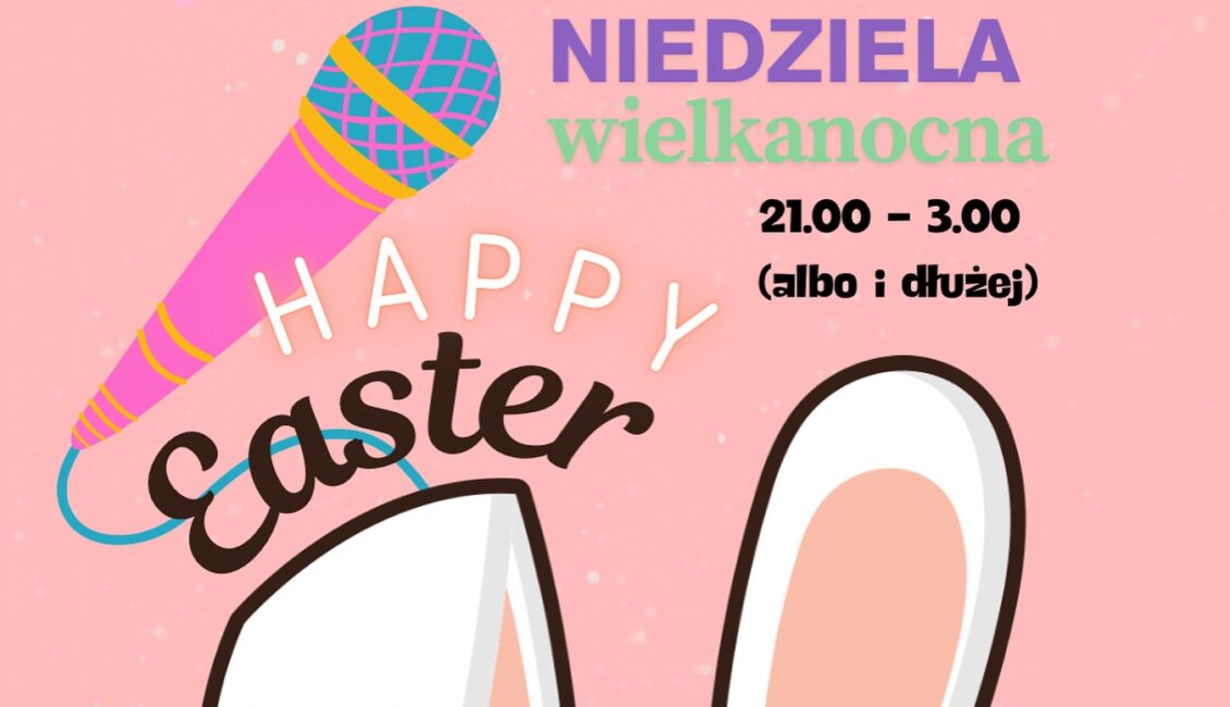 Happy Easter & let’s karaoke! happy easter lets karaoke