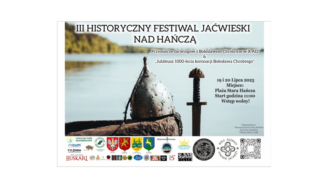 III HISTORYCZNY FESTIWAL JAĆWIESKI NAD HAŃCZĄ iii historyczny festiwal jacwieski nad hancza