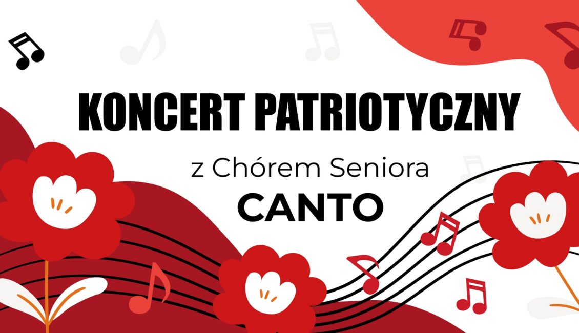 koncert patriotyczny z chorem seniora canto
