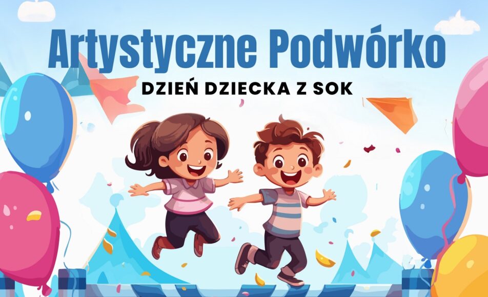 Plakat promujący wydarzenie Dzień Dziecka z Suwalskim Ośrodkiem Kultury