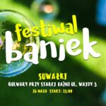 festiwal baniek w suwalkach
