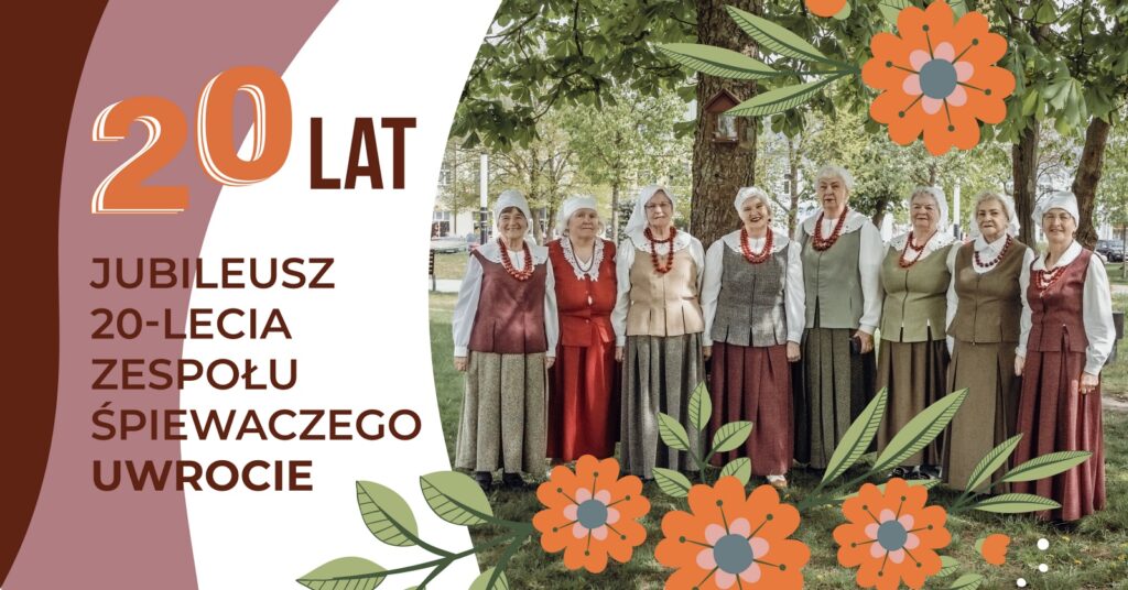 jubileusz 20 lecia zespolu spiewaczego uwrocie