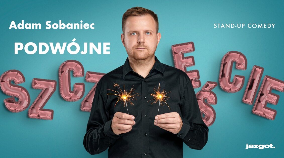 stand up adam sobaniec podwojne szczescie