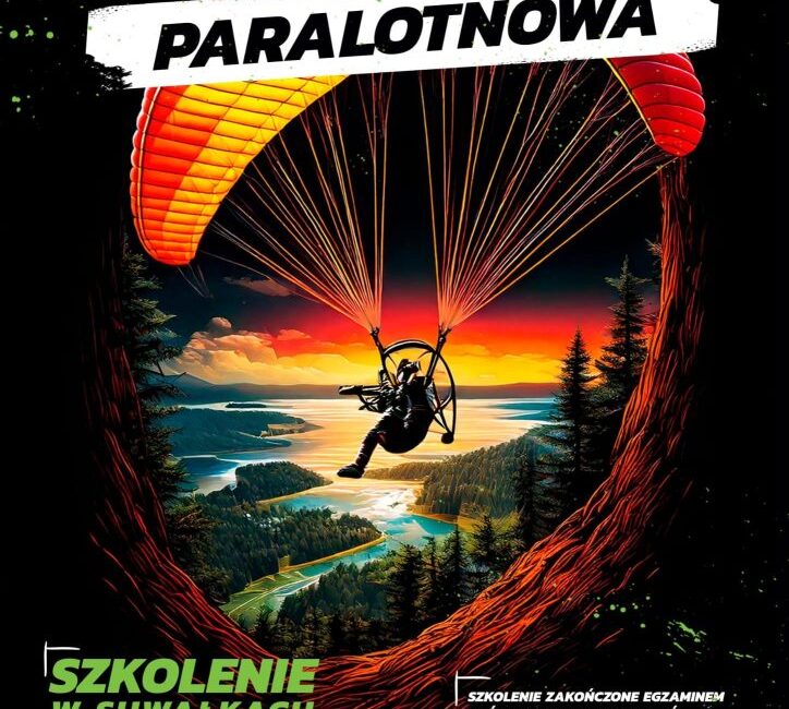 Szkolenie paralotniowe – Suwałki 2025 szkolenie paralotniowe suwalki 2025