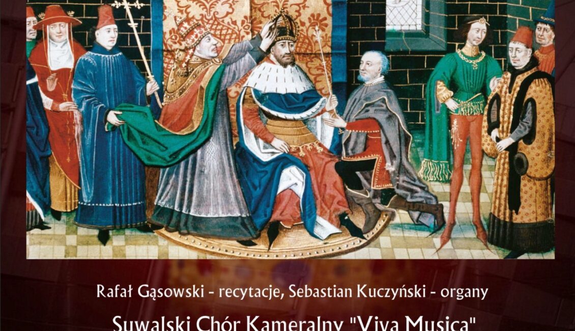 Gaude Mater Polonia Tysiąc lat polskiej pieśni chóralnej Koncert z okazji Tysiąclecia Koronacji Suwalski Chór Kameralny Viva Musica podczas występu
