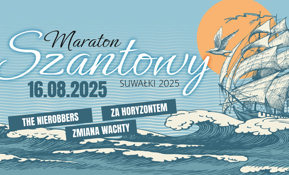 Plakat wydarzenia Maraton Szantowy 2025 z nazwami zespolow