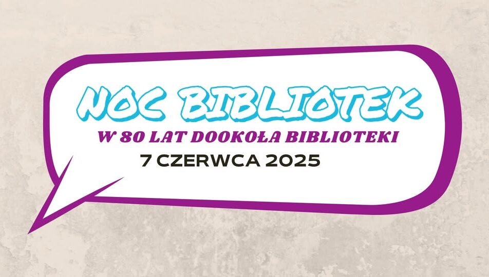 Plakat promujący Noc Bibliotek 2025 w Suwałkach z informacją o 80-leciu biblioteki