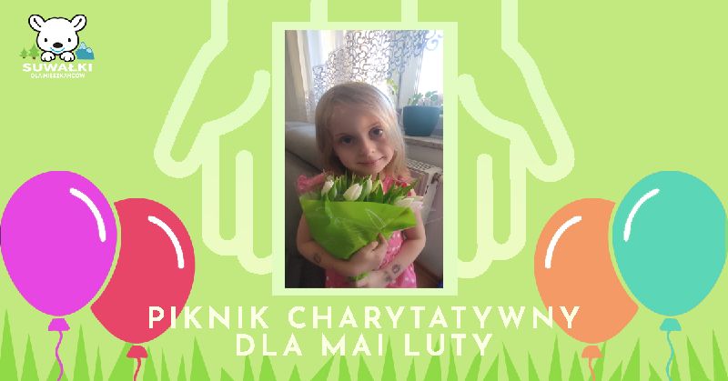 Piknik Charytatywny dla Mai Luty Plakat informacyjny pikniku charytatywnego dla Mai Luty