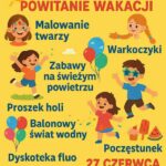 Plakat zapowiadający wydarzenie Powitanie wakacji organizowane przez Krainę Dziecka