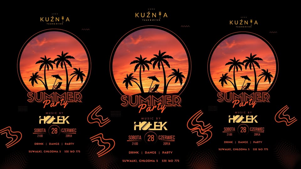Summer Party z DJ Hołkiem w Kuźnia Food&Drink Plakat promujący Summer Party z DJ Hołkiem w Kuźnia Food&Drink