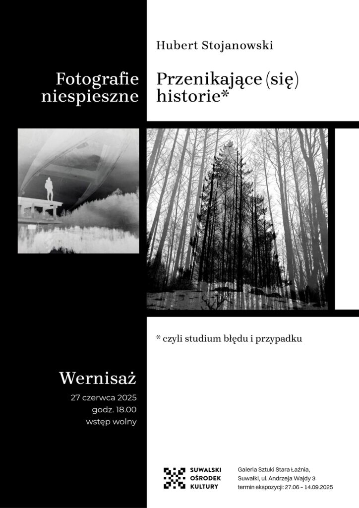 suwalski osrodek kultury zaprasza na wyjatkowe wystawy fotografia i sztuka graficzna w centrum uwagi 2