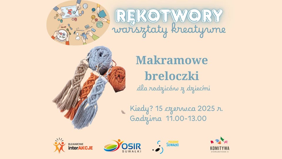 Warsztaty makramy - breloczki dla dzieci i rodzicow Makramowe breloczki wykonane podczas warsztatow