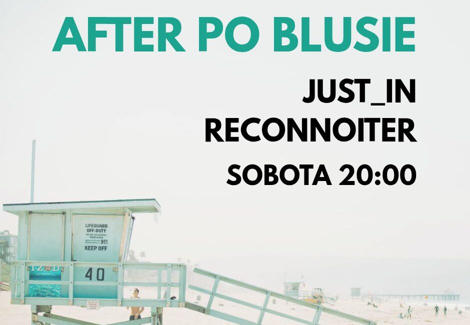 After po blusie Just_In Reconnoiter Informacja o afterparty z muzyką elektroniczną po wydarzeniu bluesowym
