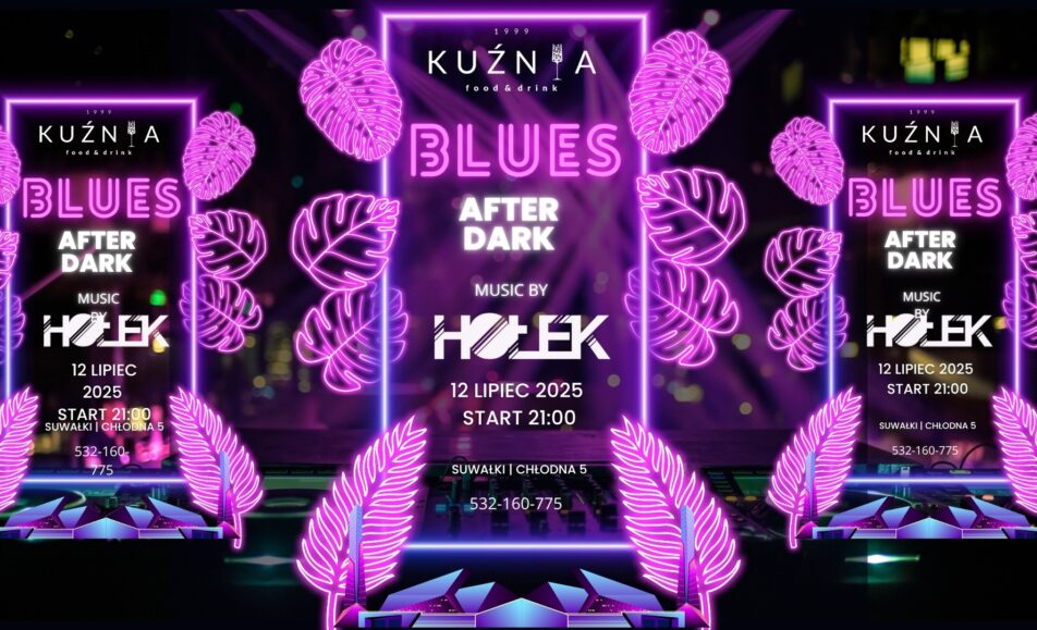 Plakat wydarzenia Blues After Dark z DJ Hołkiem w Kuźnia Food&Drink