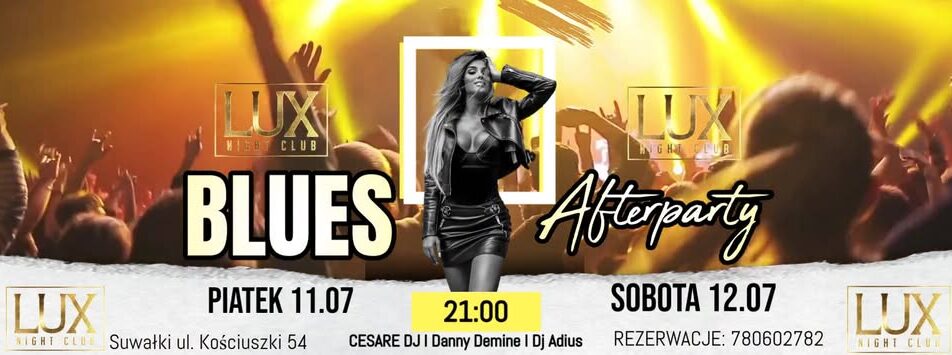 Plakat informujący o Blues Afterparty w Lux Night Club Suwałki