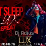 Plakat imprezy Eat Sleep Lux Repeat z DJ Adius w Lux Night Club