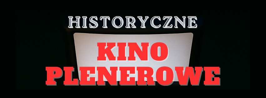 Historyczne Kino Plenerowe w Żubrynie Kadr z filmu dokumentalnego i tytuł wydarzenia Historyczne Kino Plenerowe w Żubrynie