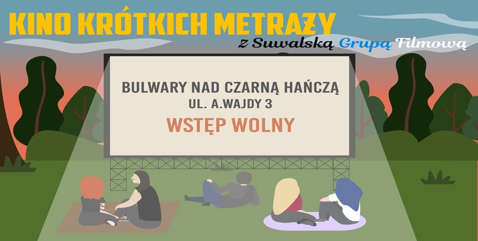 Kino Krótkich Metraży z Suwalską Grupą Filmową Plakat wydarzenia Kino Krótkich Metraży z Suwalską Grupą Filmową na tle plenerowym