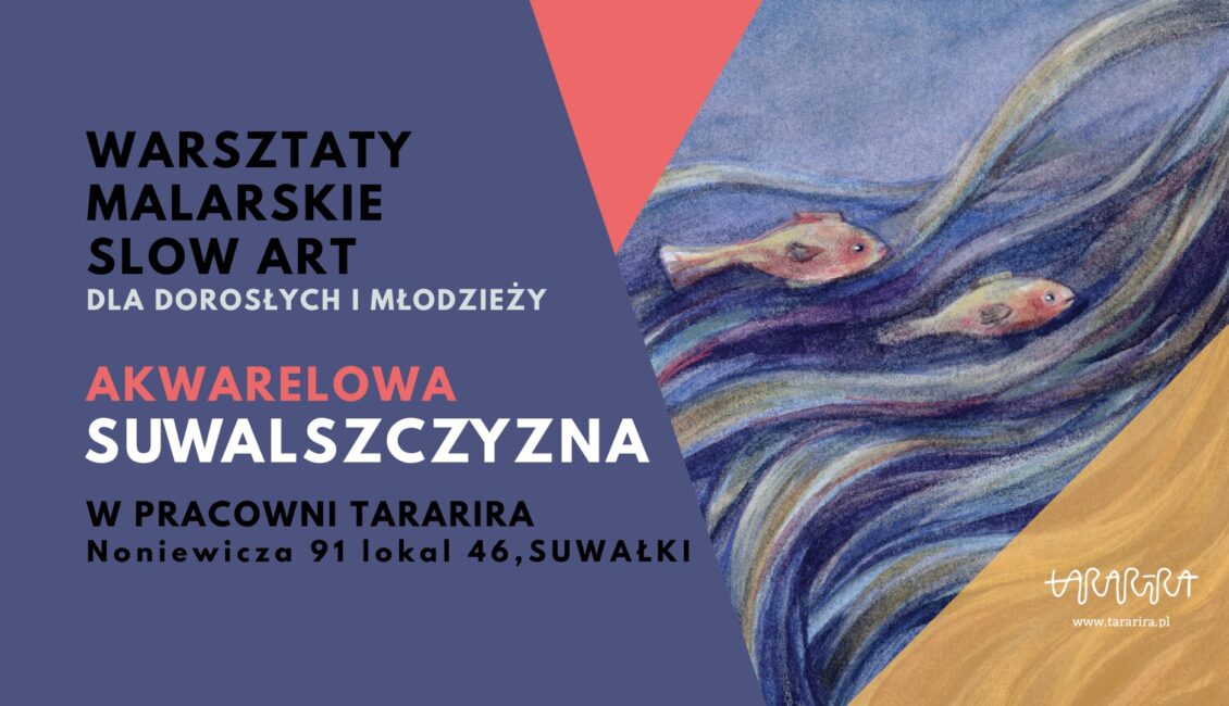 Warsztaty malowania Suwalszczyzny – akwarelowe pocztówki z wakacji Akwarelowe pocztówki przedstawiające krajobrazy Suwalszczyzny