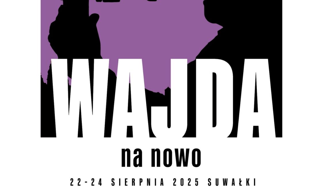 5. Festiwal Filmowy „Wajda na Nowo” – Suwałki, 22–24 sierpnia 2025 5 festiwal filmowy wajda na nowo suwalki 2