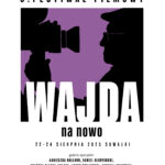 festiwal filmowy wajda na nowo 2025 w suwalkach program i informacje