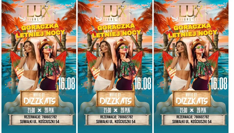 Plakat imprezy Gorączka letniej nocy z DJką DIZZKATS w Lux Night Club
