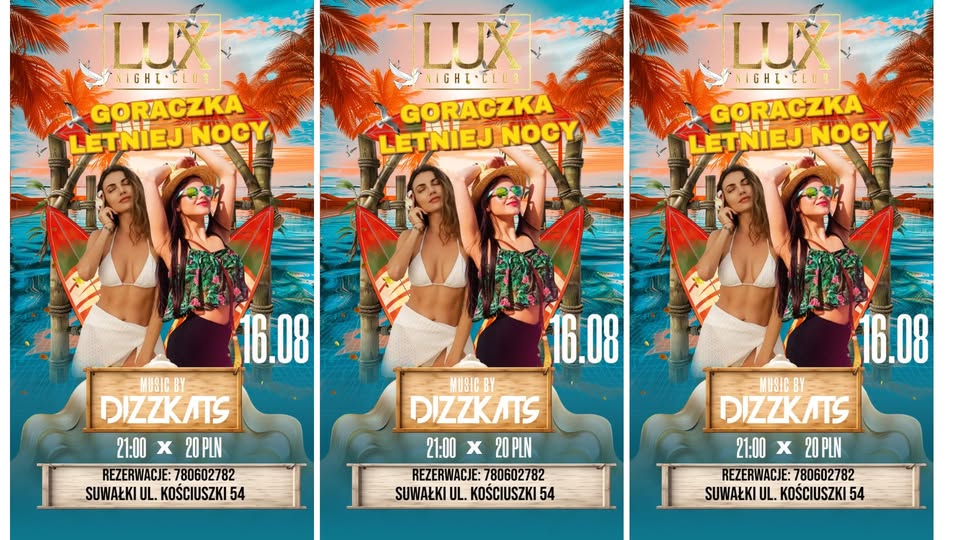 Gorączka letniej nocy – 16 sierpnia Plakat imprezy Gorączka letniej nocy z DJką DIZZKATS w Lux Night Club