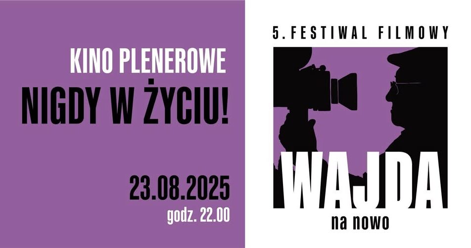 Plakat filmu Nigdy w życiu prezentowanego w kinie plenerowym w Suwałkach