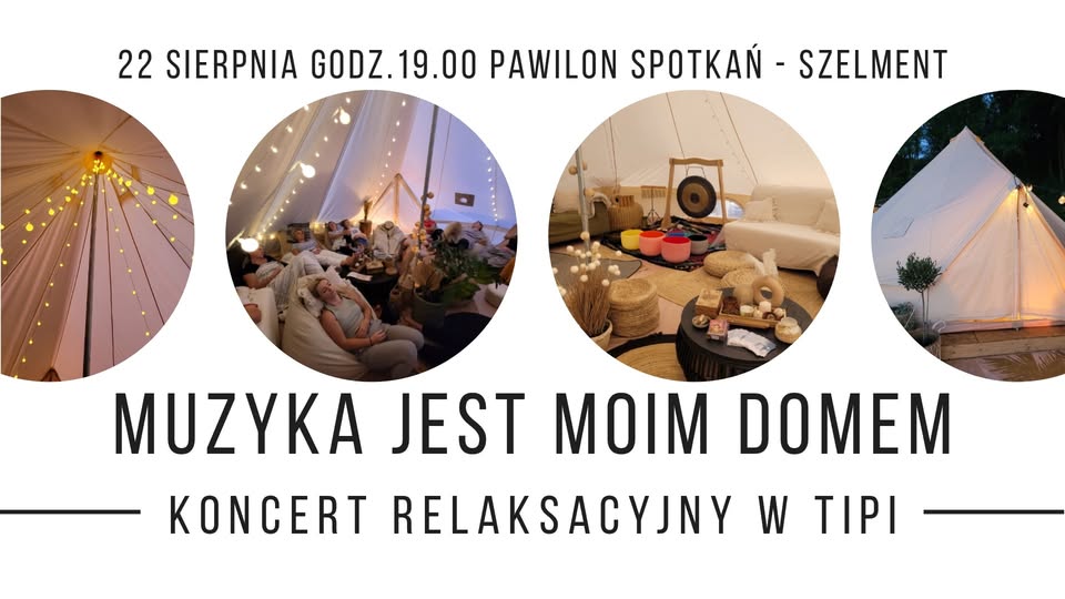 Koncert relaksacyjny w tipi – muzyka jest moim domem Nastrojowe tipi przygotowane na koncert relaksacyjny z instrumentami terapeutycznymi