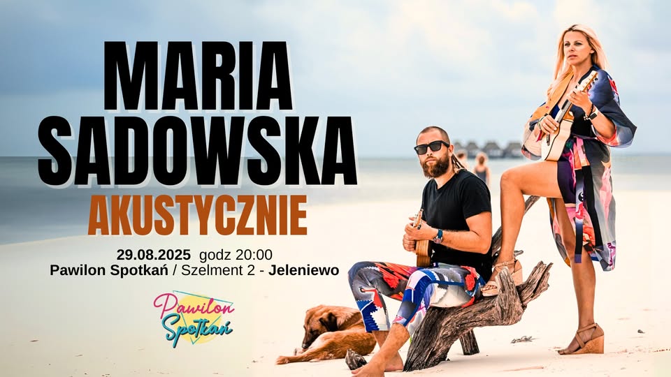 Maria Sadowska akustycznie w Pawilonie Spotkań Maria Sadowska na plakacie koncertu akustycznego