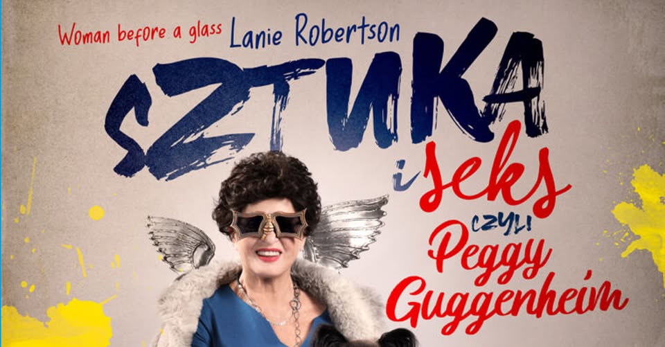Otwarcie festiwalu O Złotą Podkowę Pegaza i monodram Ewy Kasprzyk Ewa Kasprzyk w monodramie Sztuka i seks, czyli Peggy Guggenheim